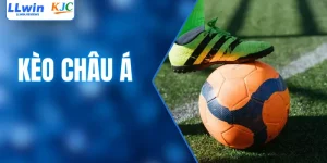 Kèo Châu Á - Bí Quyết Đọc Vị & Chiến Thắng Lớn Cùng LLWIN